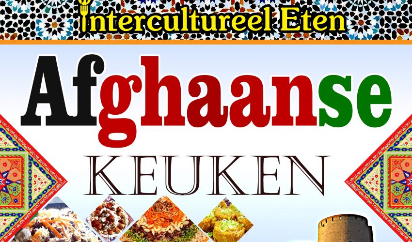 Intercultureel eten De Afghaanse keuken Wageningen Eet Duurzaam